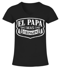 El Papa Mas Chingon Dia Del Padre Spanish Father Gift Shirt