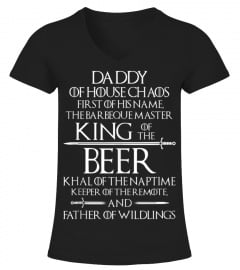 Daddy Of House Chaos King Of The Beer Father Of Wildlings Tank Top