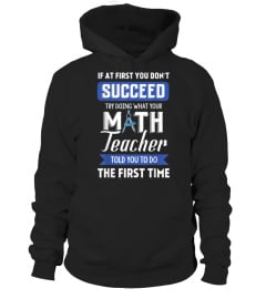 IF AT FIRST YOU DON'T SUCCEED  Math Teacher TShirts