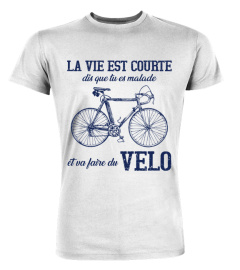 VELO - VIE EST COURTE