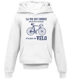 VELO - VIE EST COURTE