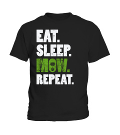 Eat Sleep Mow Repeat Mowing Gardener T-Shirt