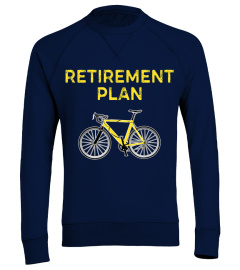 Retirement Plan Cycling Gift Biking TShirt Cyclist Bike Tee