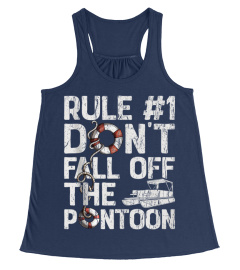 Rule Number 1 Don't Fall Off The Pontoon Boat Funny Boating Tank Top