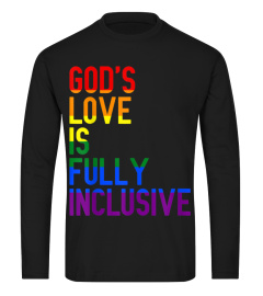 LGBTQ Christian Pride Apparel Gods Love Is Fully Inclusive TShirt