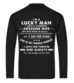 Im A Lucky Man Of A Freaking August Wife Tshirt