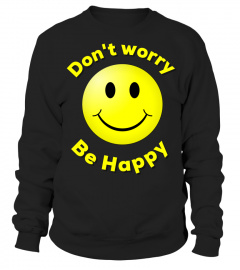 Don't Worry Be Happy Smiley face emoji shirt 1