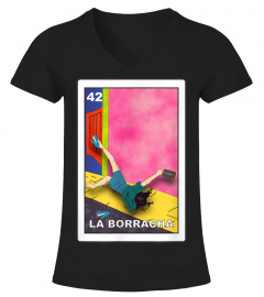 La borracha loteria mexican lottery bingo funny t shirt