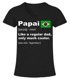 Mens Papai Brazilian Dad Definition Shirt Funny Fathers Day Gift T-Shirt