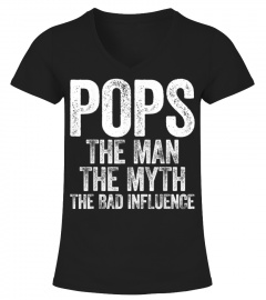 Mens Pops The Man The Myth The Bad Influence T-Shirt T-Shirt