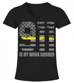 911 Is My Work Number TShirt Funny Dispatcher Gift