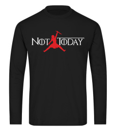 Arya Stark Not Today Game Of Thrones Tshirt