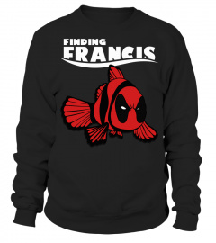 Deadpool Funny Shirt Finding Francis