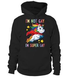 Im not Gay Im Super Gay Pride LGBT Flag T shirt Unicorn