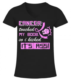 Cancer Touched My Boob So I Kicked It's Ass T-Shirt Gifts