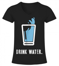 Drink More Water T-Shirt Stay Hydrated H2O Gym Workout Tee