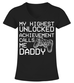 My Highest Unlocked Achievement Calls Me Daddy Tee
