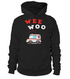 Wee Woo Ambulance AMR Funny EMS EMT Paramedic Gift T-Shirt