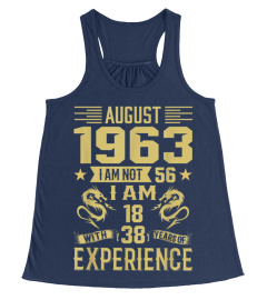 August 1963 I Am Not 56 I Am 18 With 38 Years Of Experience