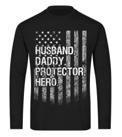 Mens Husband daddy protector hero Shirt American Flag Dad T-Shirt