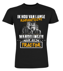 Ik hou van lange romantische wandelingen naar mijn Tractor