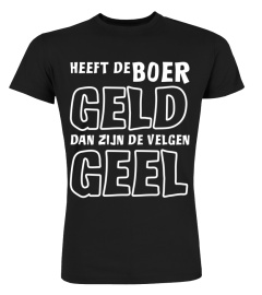 Heeft de boer geld dan zijn de velgen geel