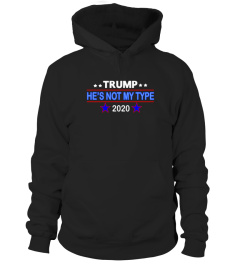 Trump he's not my type 2020 shirt