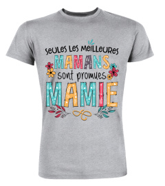 Seules Les Meilleures Mamans Sont Promues Mamie Re