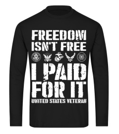 Freedom Isn't Free I Paid For It