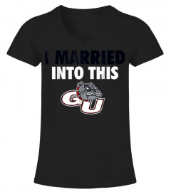 Gonzaga Bulldogs Married Into This TShirt  Apparel