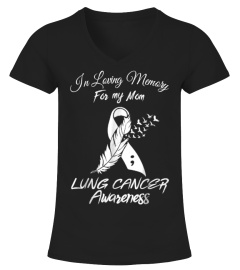 In Loving Memory For My Mom Lung Cancer Awareness Shirt