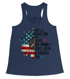 She's A Good Girl Loves Her Mama Jesus & America Too  Tank Top