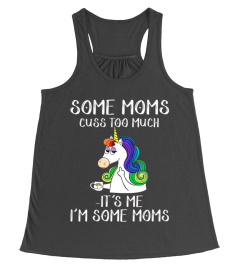 Some Moms Cuss To Much