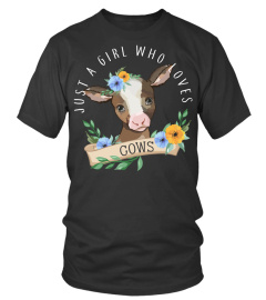 Just a Girl loves Cows