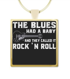 THE BLUES HAD A BABY AND THEY CALLED IT ROCK 'N ROLL SHIRTS