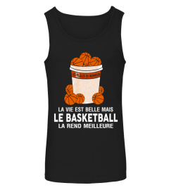 La vie est belle mais le basketball la rend meilleure