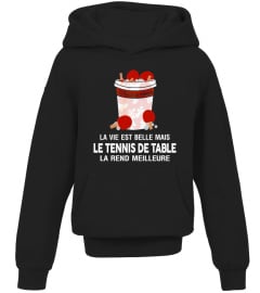 La vie est belle mais le tennis table la rend meilleure