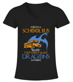Limited Edition - I Drive A School Bus