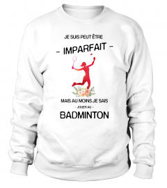 BADMINTON - IMPARFAIT