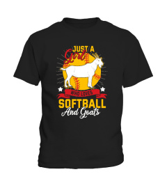 JUST A GIRL WHO LOVES SOFTBALL AND GOATS