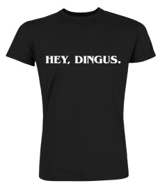 Movie - Hey, Dingus