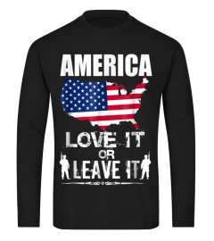 America Love It Or Leave It Tshirt