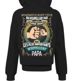 les plus importants m'appellent papa