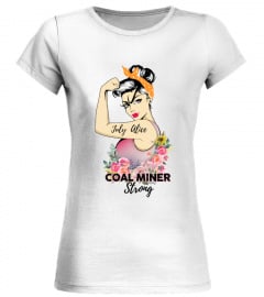 coal miner STRONG WOMEN flower