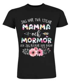 Jag Har Tva Titlar Mamma Och Mormor