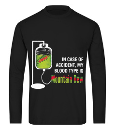My Blood Type Is Mountain Dew T-shirt