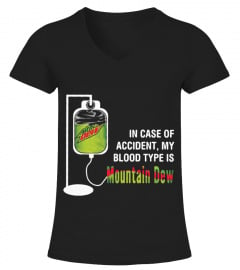 My Blood Type Is Mountain Dew T-shirt