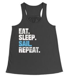 EAT SLEEP SAIL REPEAT SAILING SAILOR MARITIME GIFT