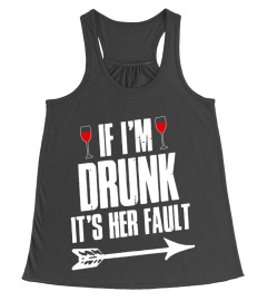 If I'm Drunk It's Her Fault Cute Funny Best Friends Costume Gift T-Shirt