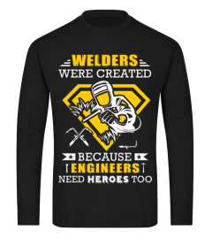 Welders Were Created T-shirt